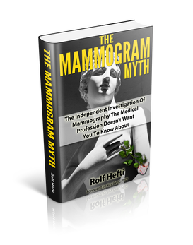 The Mammogram Myth by Rolf Hefti